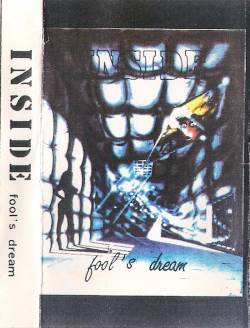 Inside (FRA) : Fool's Dream